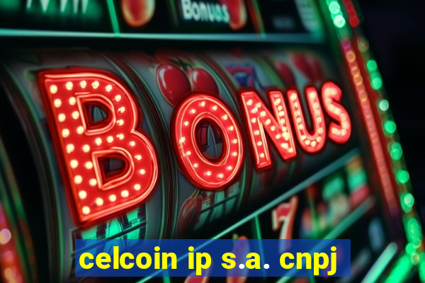 celcoin ip s.a. cnpj